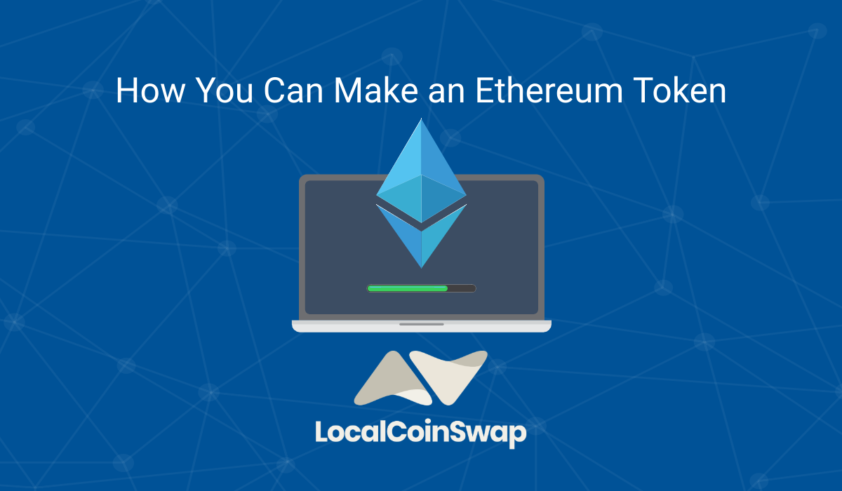 How You Can Make An Ethereum Token