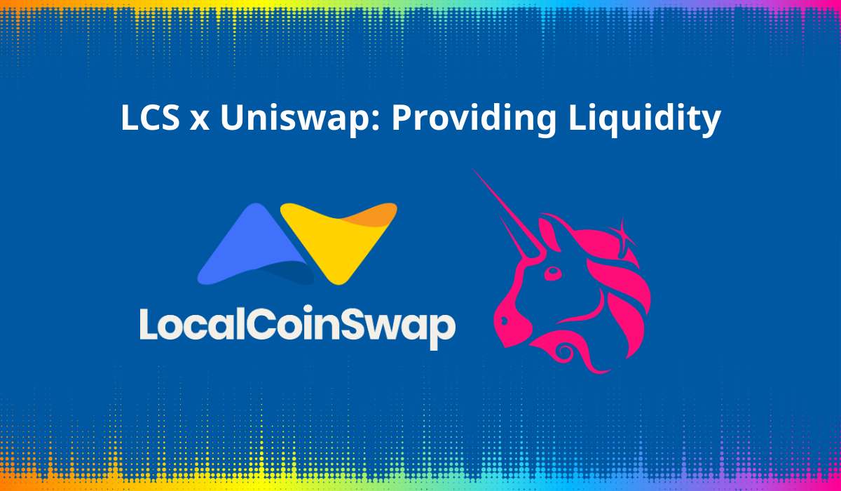 LCS x Uniswap: Providing Liquidity