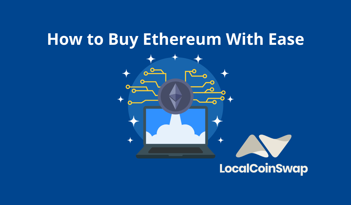How to Buy Ethereum With Ease